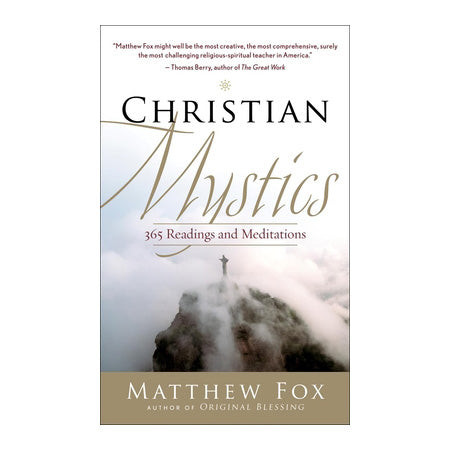 Christian Mystics: 365 Readings and Meditations